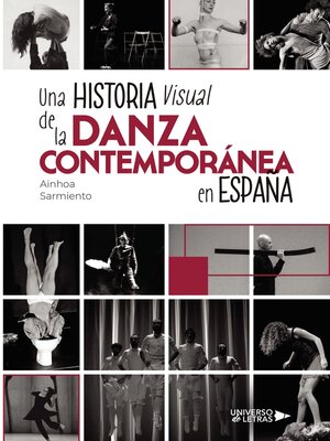 cover image of Una historia visual de la danza contemporánea en España